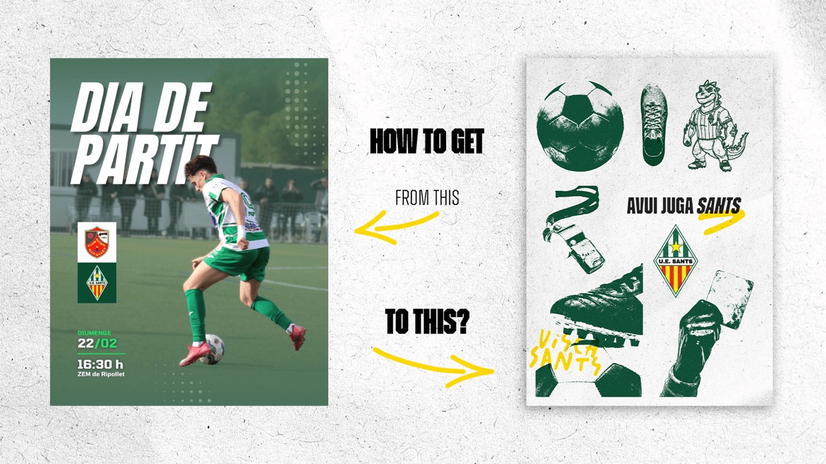 A slide asking 'how to get from this to this?', contrasting a clean match-day poster with a gritty halftone sticker sheet