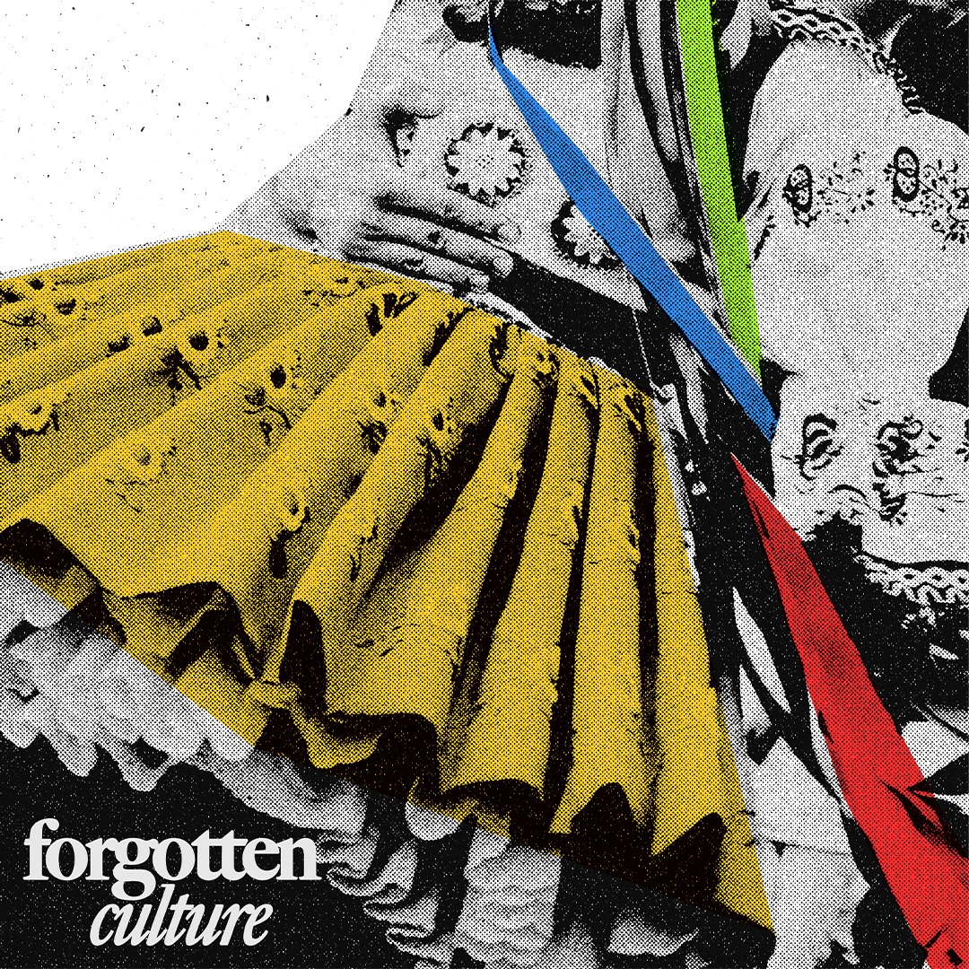 A halftone poster reading 'forgotten culture' over a folk skirt and ribbons